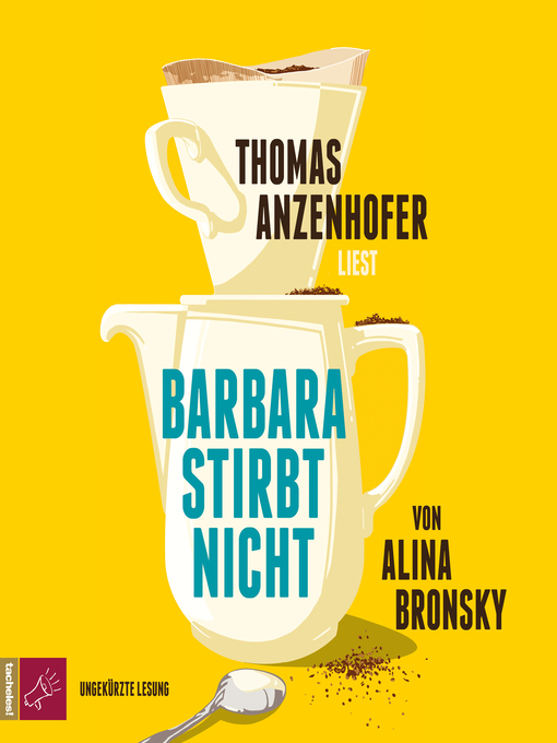 Title details for Barbara stirbt nicht (Ungekürzt) by Alina Bronsky - Available